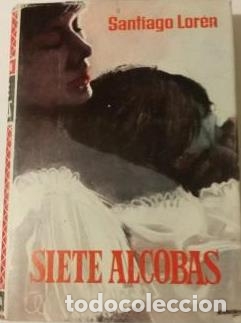 Libros: SIETE ALCOBAS - SANTIAGO LOREN - Foto 1