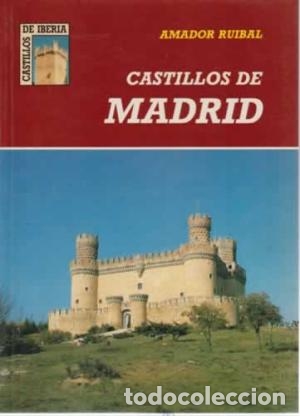 Libros: CASTILLOS DE MADRID - AMADOR RUIBAL RODR&Iacute;GUEZ - Foto 1