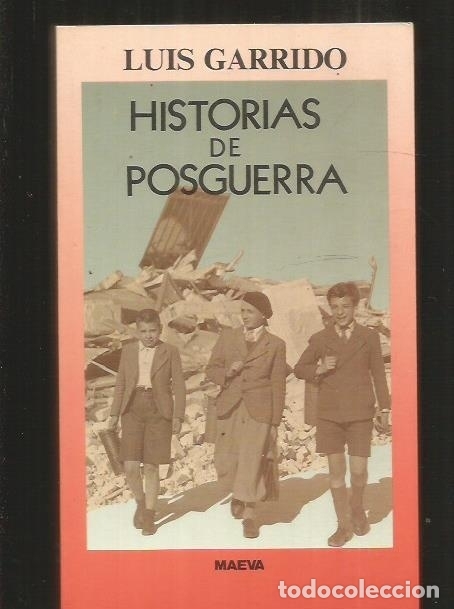 Libros: HISTORIAS DE POSGUERRA - GARRIDO, LUIS - Foto 4