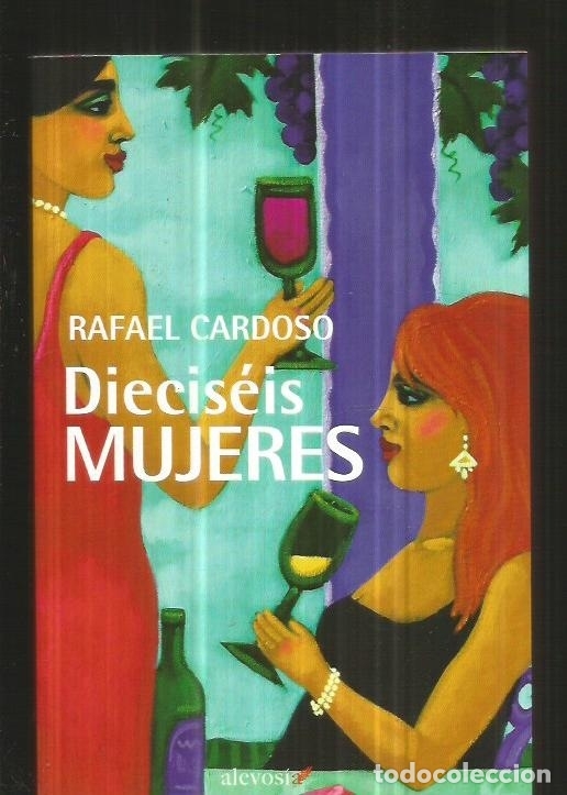 Libros: DIECISEIS MUJERES - CARDOSO, RAFAEL - Foto 2