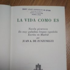 Libros: JUAN A. DE ZUNZUNEGUI - LA VIDA COMO ES: NOVELA PICARESCA EN LA MUY PALADINA LENGUA ESPAÑOLA ...