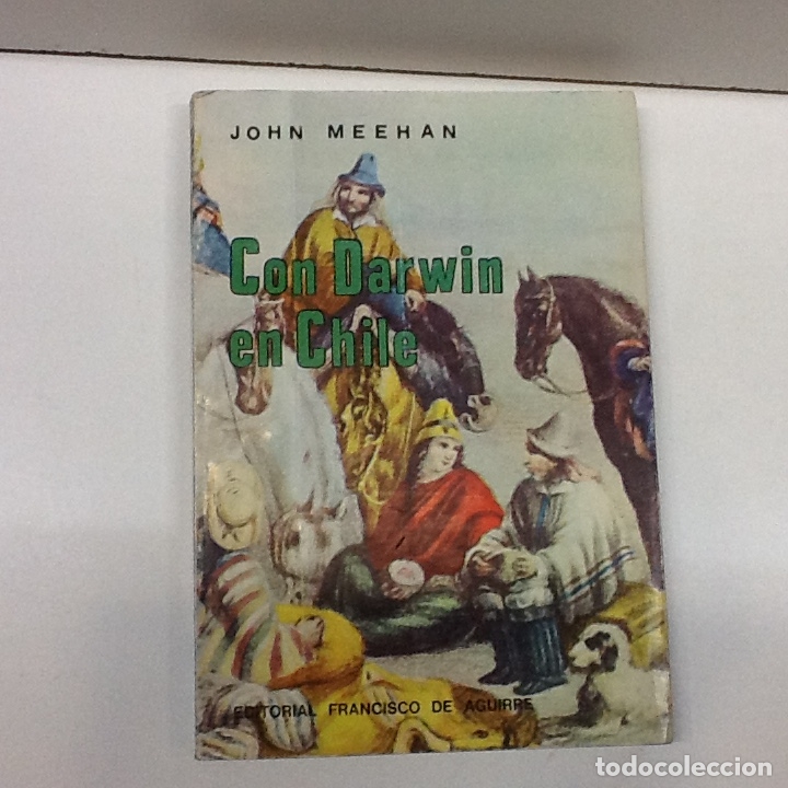 Libros: CON DARWIN EN CHILE JOHN MEEHAN - Foto 1