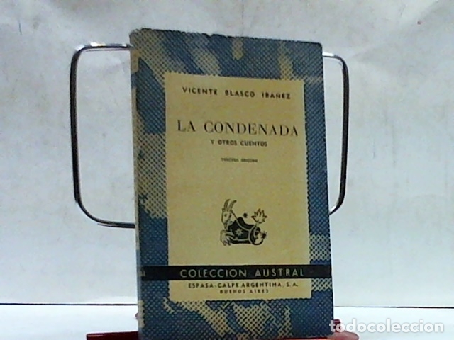 Libros: LA CONDENADA BLASCO IBA&Ntilde;EZ (Vicente) - Foto 1