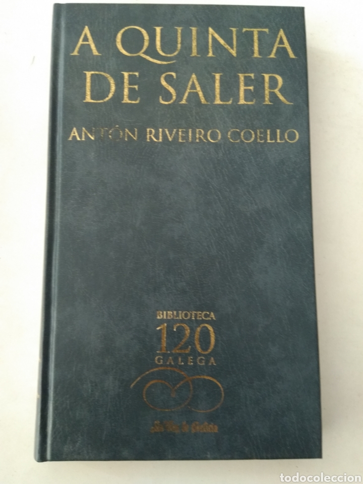 Libros: A QUINTA DE SALER/ANTON RIVEIRO COELLO - Foto 1