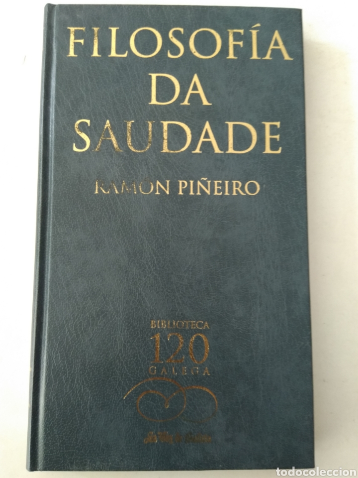 Libros: FILOSOFIA DA SAUDADE/RAM&Oacute;N PI&Ntilde;EIRO - Foto 1