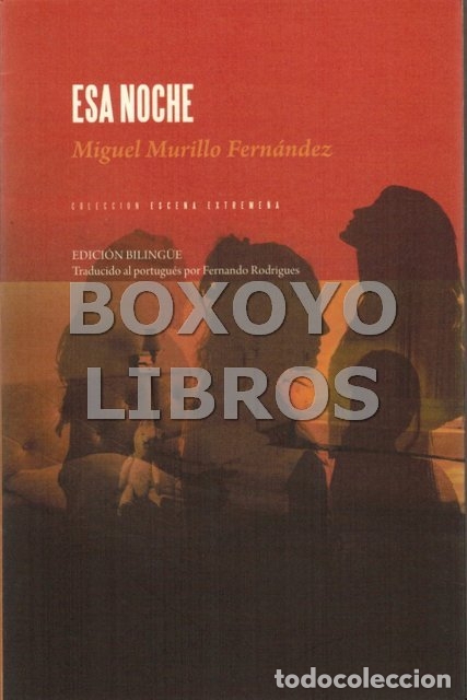 Livros em segunda m&atilde;o: MURILLO FERN&Aacute;NDEZ, Miguel. Esa noche/ Essa noite (Tradu&ccedil;&acirc;o de Fernando Rodrigues)