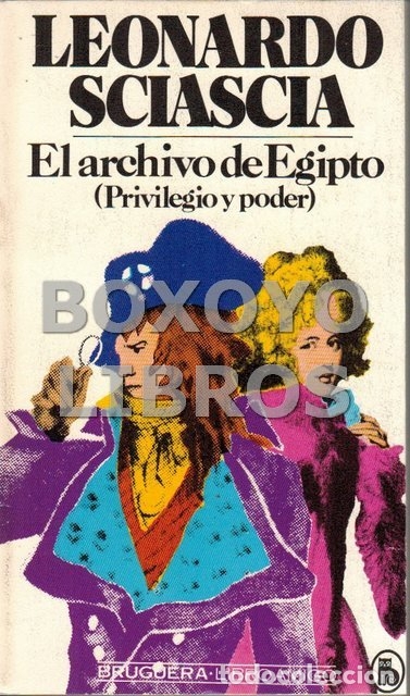 Libros: SCIASCIA, Leonardo. El archivo de Egipto (Privilegio y poder) - Foto 1