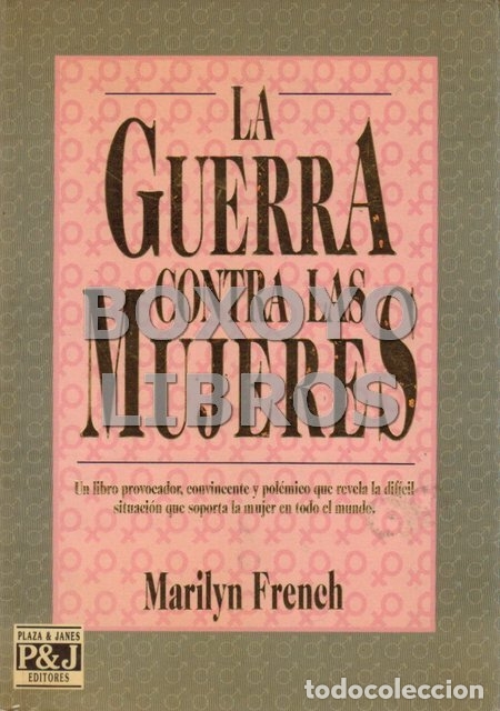 Libros: FRENCH, Marilyn. La guerra contra las mujeres - Foto 1