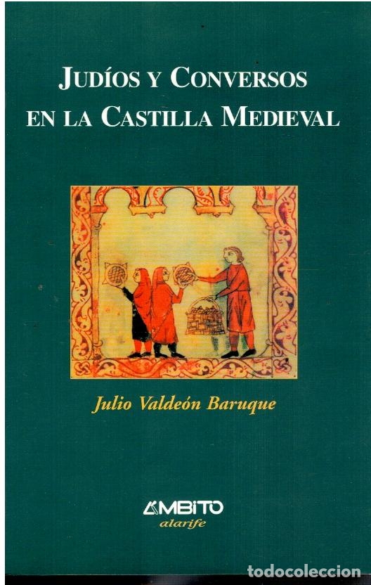 Libros: JUD&Iacute;OS Y CONVERSOS EN LA CASTILLA MEDIEVAL. - Foto 1