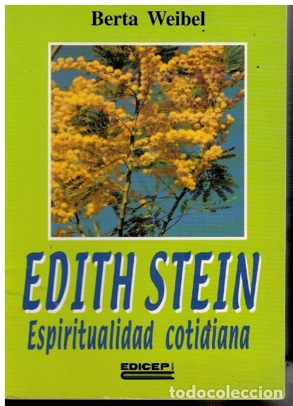 Libros: EDITH STEIN. ESPIRITUALIDAD COTIDIANA. - Foto 1