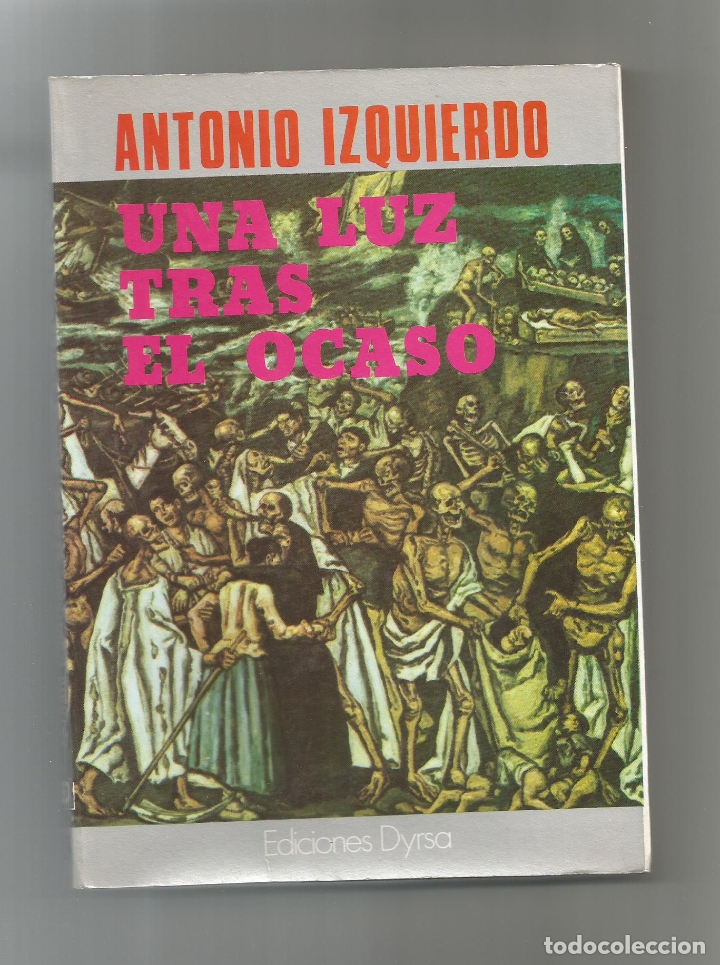 Libros: Una luz tras el ocaso. - IZQUIERDO, Antonio: - Foto 1