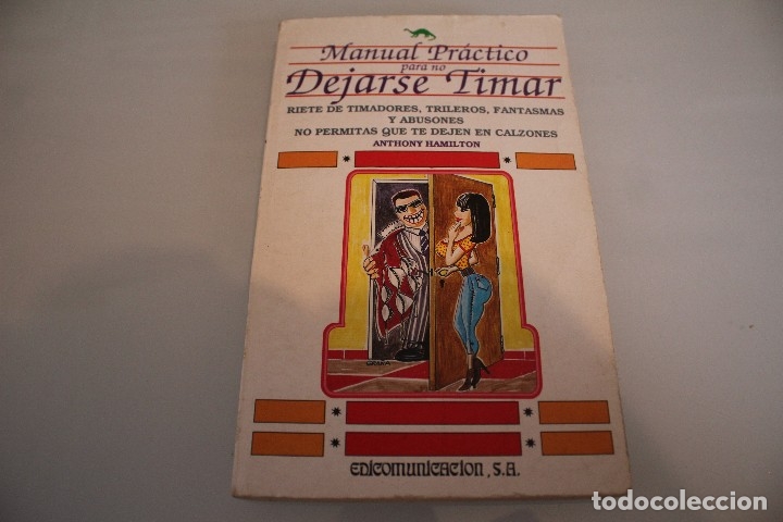 Libros: MANUAL PR&Aacute;CTICO PARA NO DEJARSE TIMAR - Foto 1