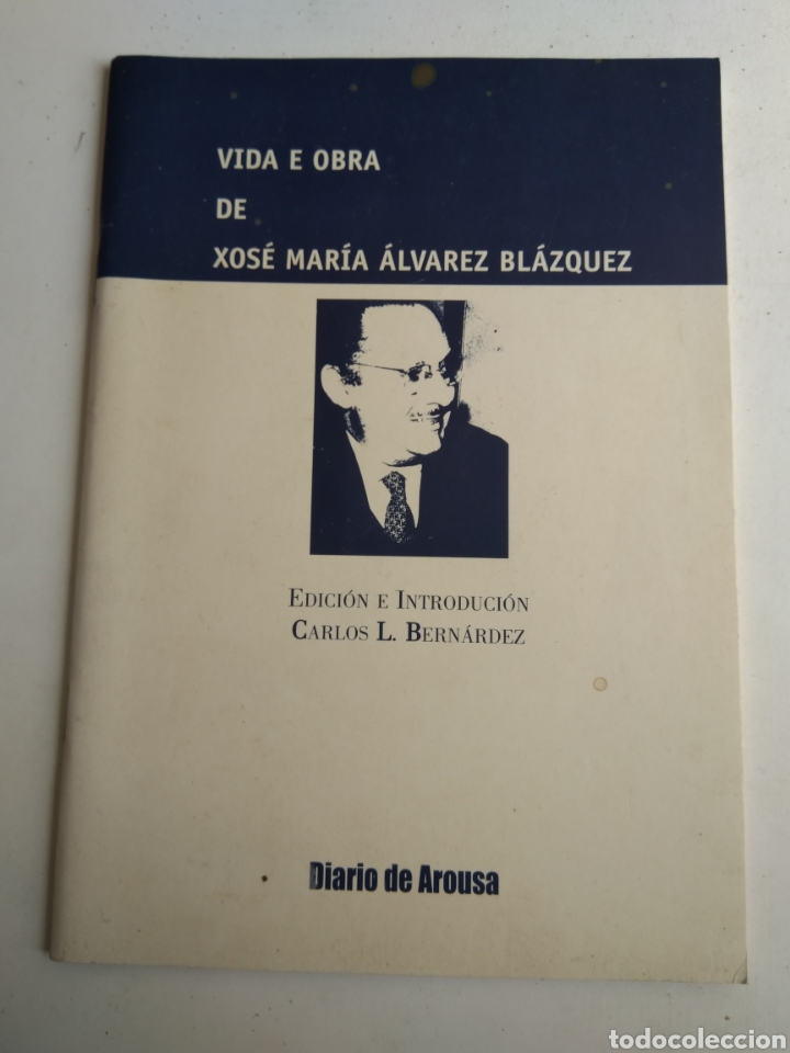 Libros: VIDA E OBRA DE XOSE MAR&Iacute;A &Aacute;LVAREZ BL&Aacute;ZQUEZ - Foto 1