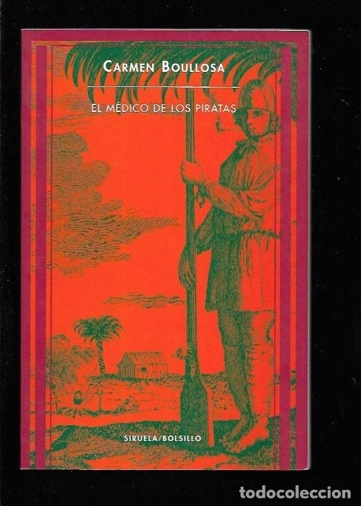 Libros: MEDICO DE LOS PIRATAS - EL - BOULLOSA, CARMEN - Foto 2