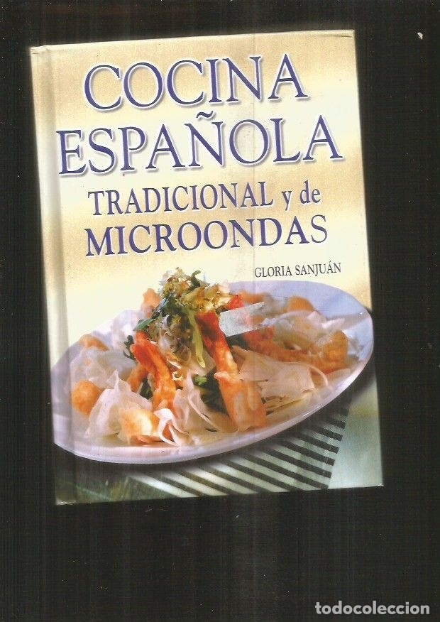 Libros: COCINA ESPA&Ntilde;OLA TRADICIONAL Y DE MICROONDAS - SANJUAN, GLORIA - Foto 1