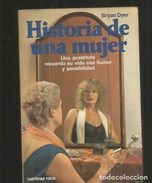 Libros: HISTORIA DE UNA MUJER - DYER, BRYAN - Foto 2
