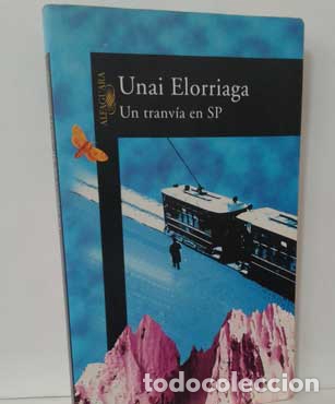 Libros: UN TRANV&Iacute;A EN SP - ELORRIAGA, UNAI - Foto 1