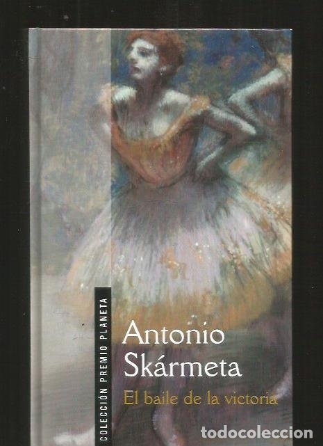 Libros: BAILE DE LA VICTORIA - EL - SKARMETA, ANTONIO - Foto 4