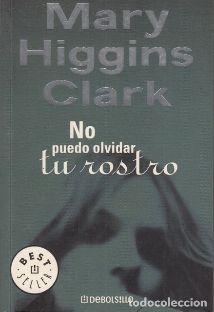 Libros: NO PUEDO OLVIDAR TU ROSTRO - HIGGINS CLARK, MARY - Foto 1