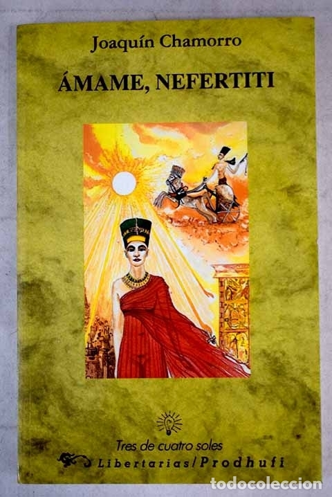 Libros: &Aacute;mame, Nefertiti.- Chamorro, Joaqu&iacute;n - Foto 1