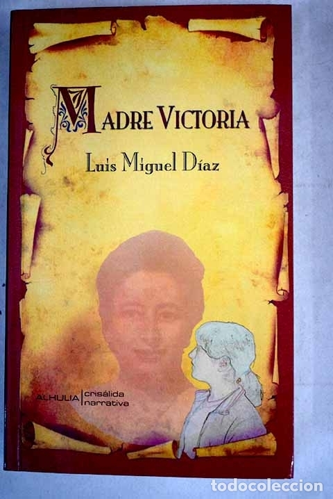 Libros: Madre Victoria.- D&iacute;az, Luis Miguel - Foto 1