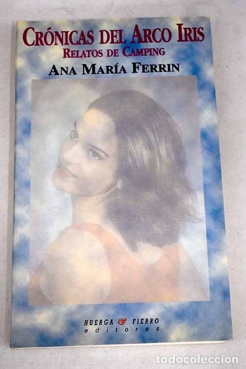 Libros: Cr&oacute;nicas del arco iris (I).- Ferrin, Ana Mar&iacute;a - Foto 1