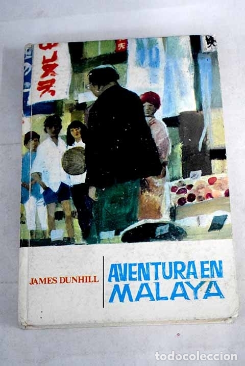 Libros: Aventura en Malaya.- Dunhill, James - Foto 1