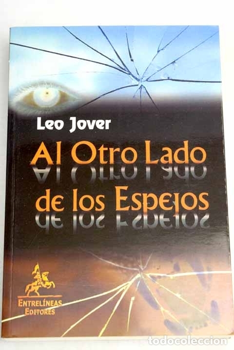 Libros: Al otro lado de los espejos.- Jover, Leo - Foto 1