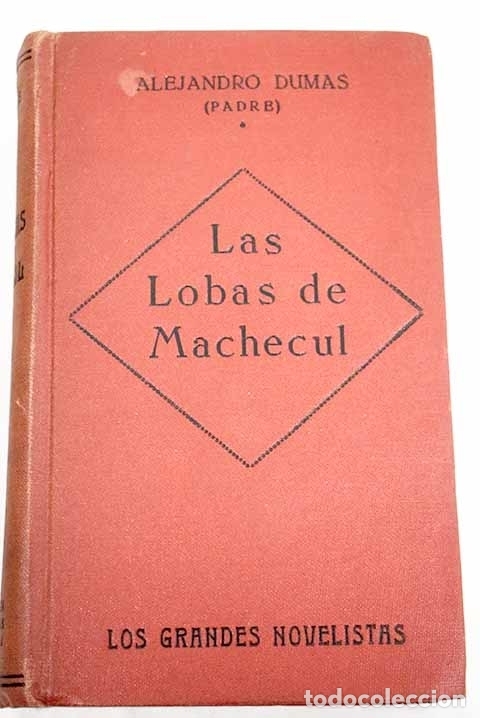 Libros: Las lobas de Machecul, tomo I.- Dumas, Alejandro - Foto 1