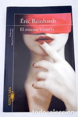 Libros: EL SISTEMA VICTORIA - Reinhardt,Eric - Foto 1