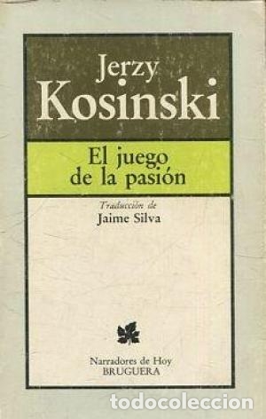 Libros: EL JUEGO DE LA PASI&Oacute;N - Kosinski,Jerzy - Foto 1