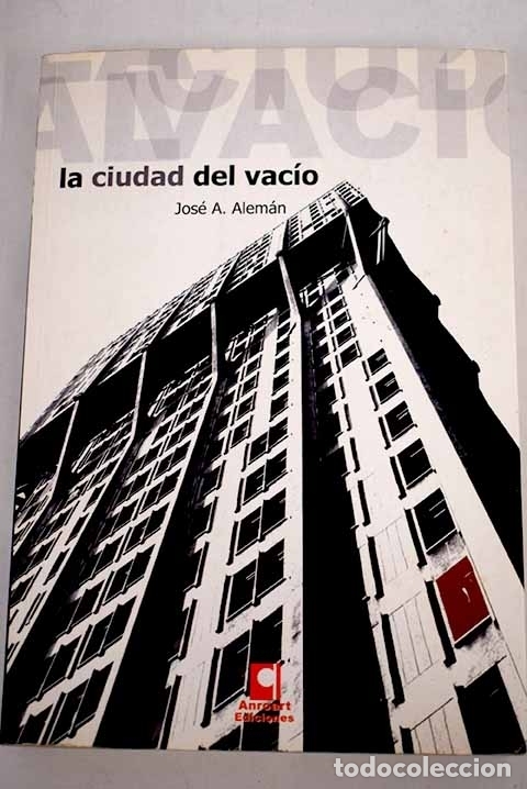 Libros: La ciudad del vac&iacute;o: Alem&aacute;n, Jos&eacute; A..- Alem&aacute;n, Jos&eacute; A. - Foto 1