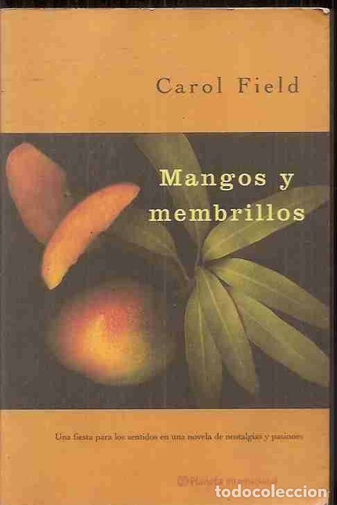 Libros: MANGOS Y MEMBRILLOS - FIELD, CAROL - Foto 1