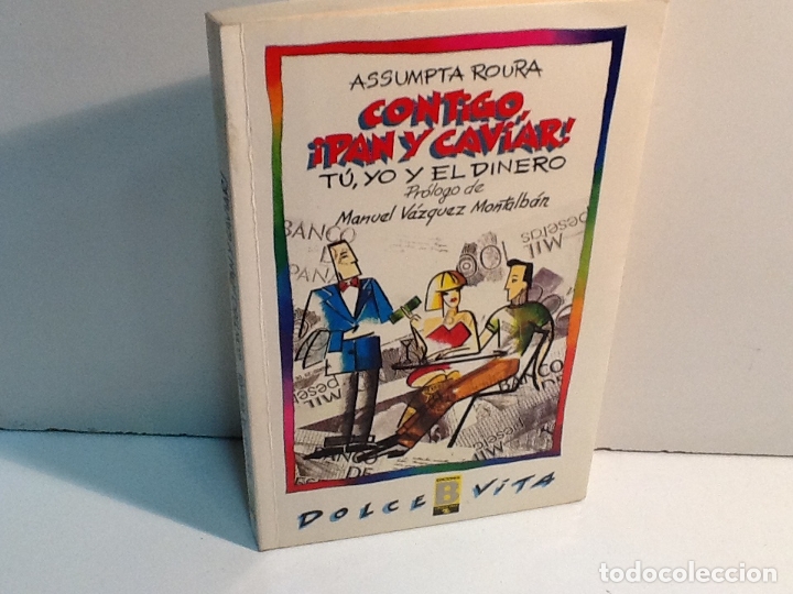 Libros: CONTIGO &iexcl;PAN Y CAVIAR ! TU YO Y EL DINERO - Foto 1