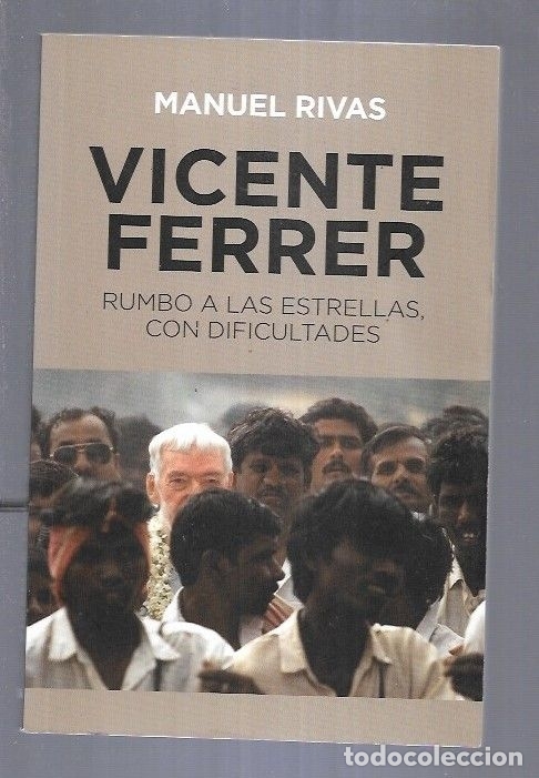 Libros: VICENTE FERRER. RUMBO A LAS ESTRELLAS, CON DIFICULTADES - RIVAS, MANUEL - Foto 2