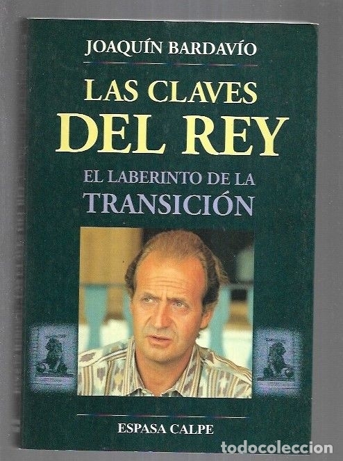 Libros: CLAVES DEL REY - LAS. EL LABERINTO DE LA TRANSICION - BARDAVIO, JOAQUIN - Foto 5