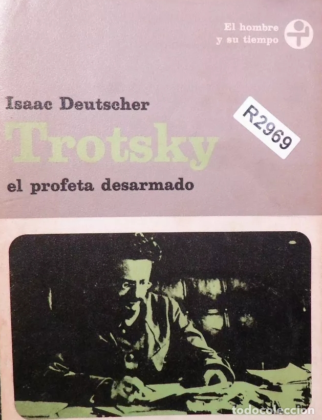 Libros: Deutscher, Isaac - Trotsky el profeta desarmado - Foto 1