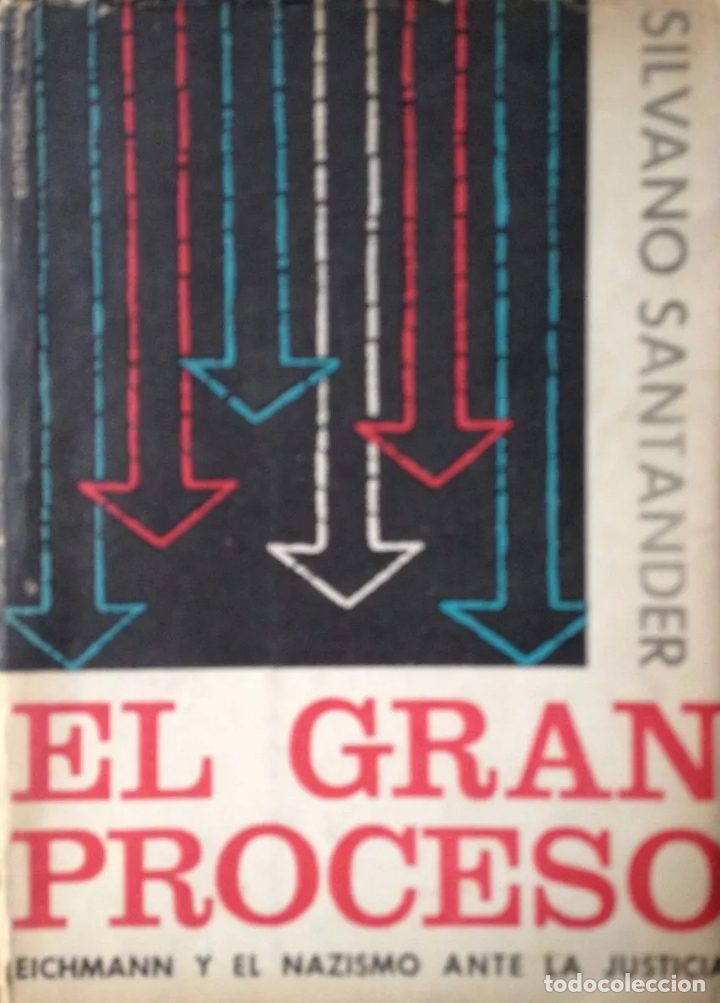 Livros em segunda m&atilde;o: Santander, Silvano - El gran proceso. Eichmann y el nazismo ante la justicia - 1961