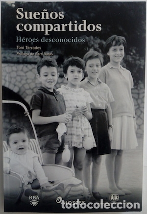 Libros: Sue&ntilde;os compartidos. H&eacute;roes desconocidos - Toni Terrades - Foto 1
