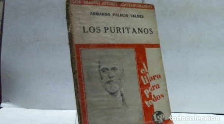 Libros: LOS PURITANOS ARMANDO PALACIO VALDES - Foto 1