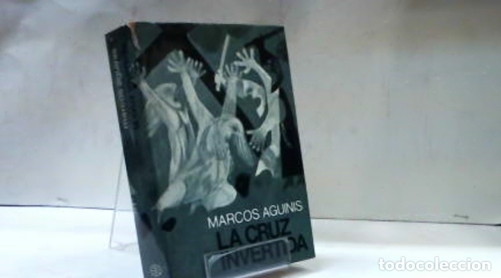 Libros: LA CRUZ INVERTIDA MARCOS AGUINIS - Foto 1