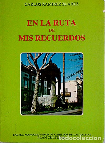 Libros: En la ruta de mis recuerdos - Ram&iacute;rez, Carlos - Foto 1