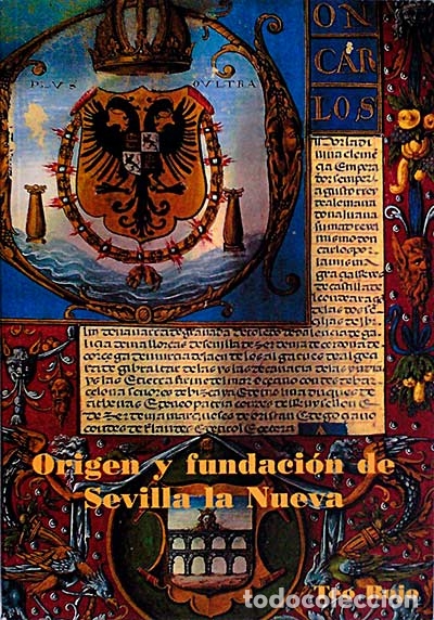 Libros: Origen y fundaci&oacute;n de Sevilla la nueva - Teo Rojo - Foto 1