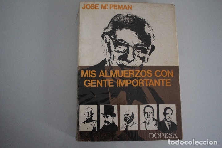 Libros: MIS ALMUERZOS CON GENTE IMPORTANTE JOSE M&ordf;  PEMAN - Foto 1