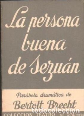 Libros: LA PERSONA BUENA DE SEZUAN - BERTOLT BRECHT - Foto 1