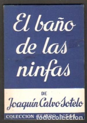 Libros: EL BA&Ntilde;O DE LAS NINFAS - JOAQUIN CALVO SOTELO - Foto 1