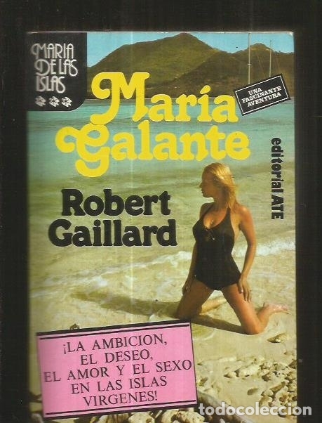 Libros: MARIA GALANTE. MARIA DE LAS ISLAS 3 - GAILLARD, ROBERT - Foto 4