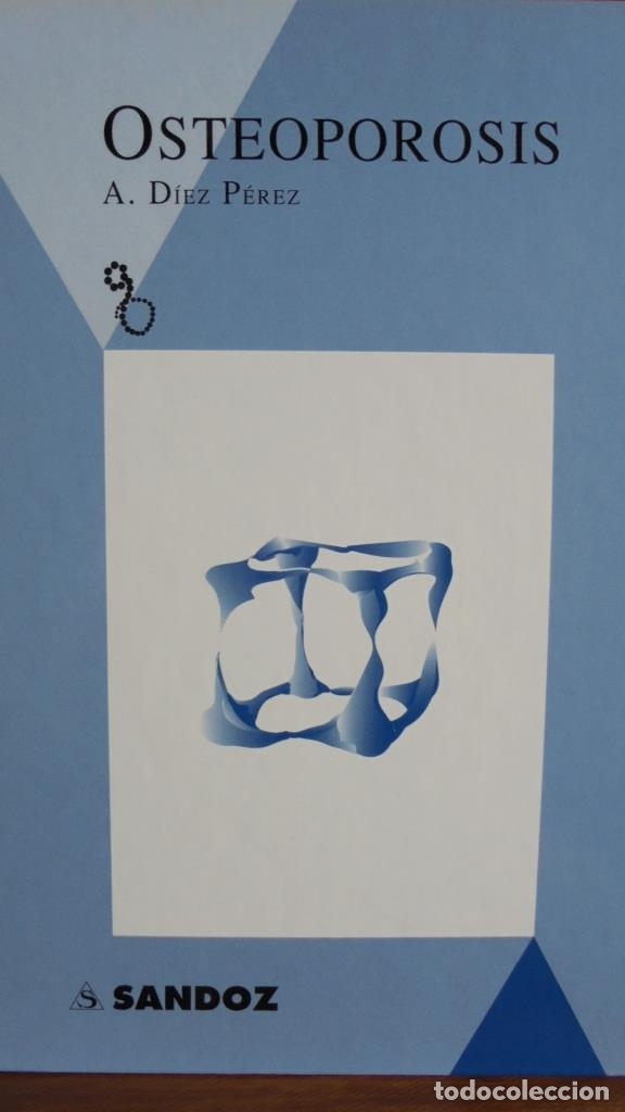 Libros: OSTEOPOROSIS - A. D&Iacute;EZ P&Eacute;REZ - Foto 1