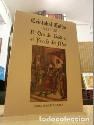 Libros: CRIST&Oacute;BAL COL&Oacute;N 1445-1506 EL ORO DE HAIT&Iacute; EN EL FONDO DEL MAR. - INGL&Eacute;S CANELA, JORDI.