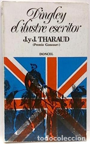 Libros: DINGLEY EL ILUSTRE ESCRITOR - J Y J THARAUD - Foto 1